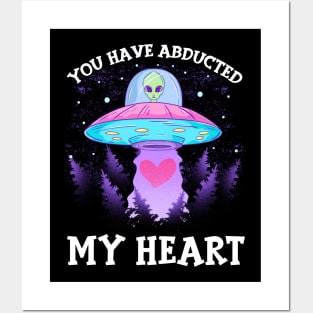 You Have Abducted My Heart Funny Alien Abduction Posters and Art